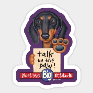 Funny doxie cute awesome great Dachshund with Attitude Sticker